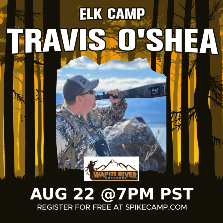 Travis O'Shea on Elk Camp hosted by Spike Camp.