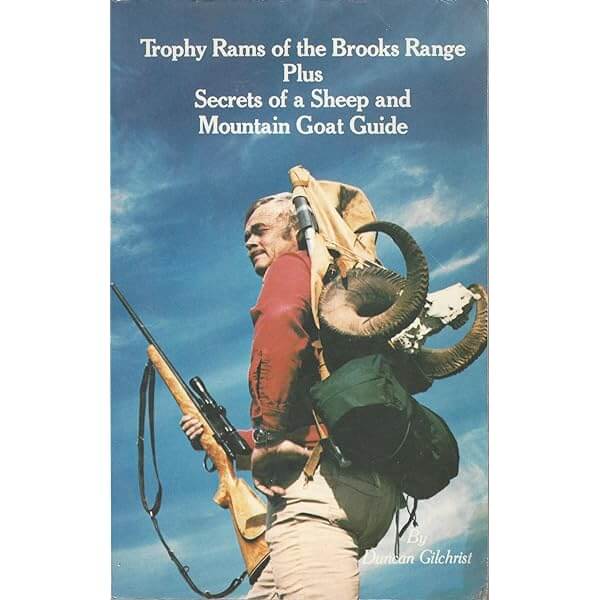 Book Cover for Trophy Rams of the Brooks Range: Plus Secrets of a Sheep and Mountain Goat Guide by Duncan Gilchrist