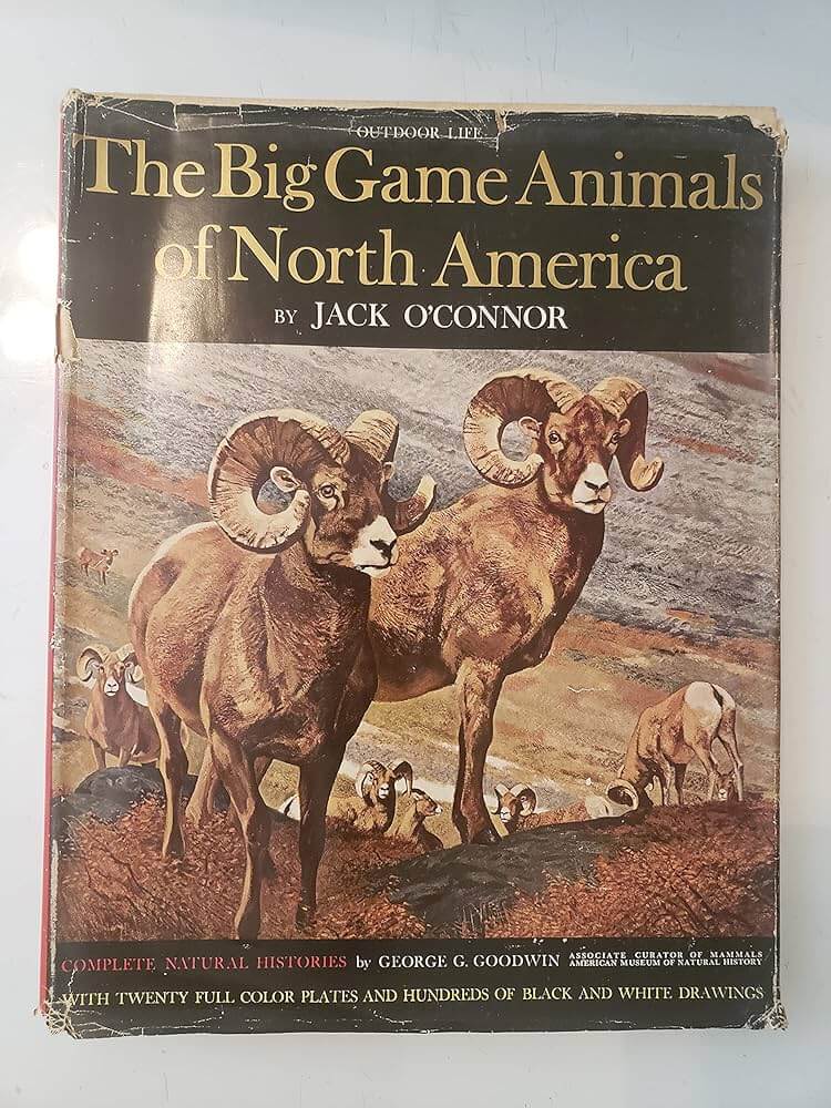 Book cover for The Big Game Animals of North America by Jack O’Connor