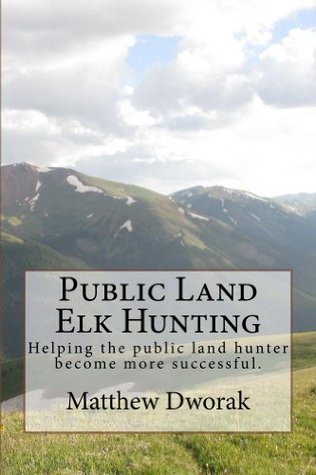 Book cover of Public Land Elk Hunting by Matthew Dworak
